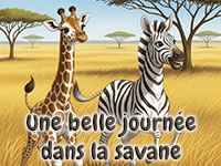Une belle journée dans la savane, histoire illustrée racontée aux enfants de 4 et 5 ans